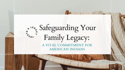 Family Legacy | A Vital Commitment for American Indians